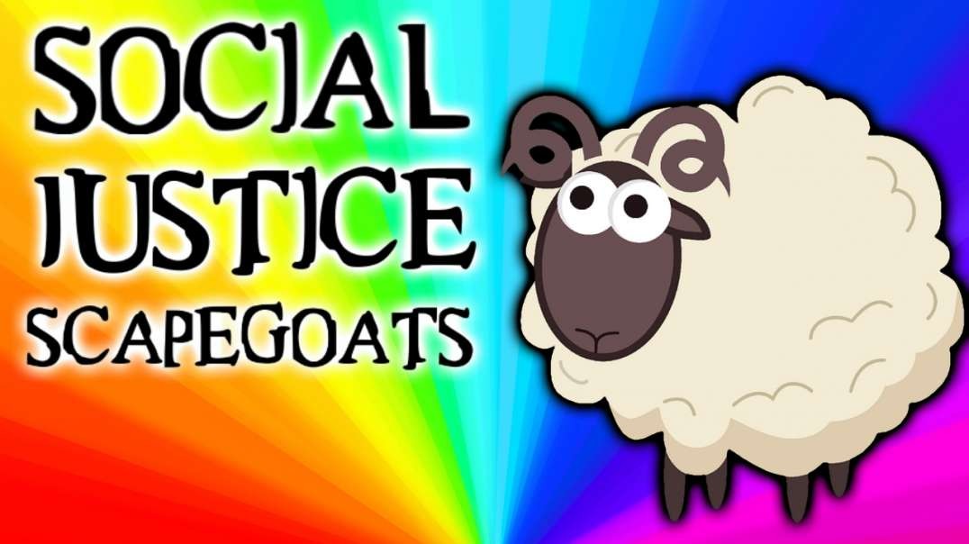 Social Justice Scapegoats