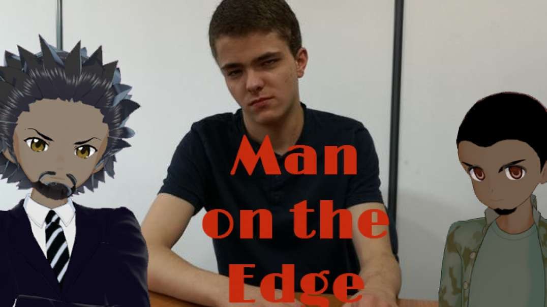 Man on The Edge