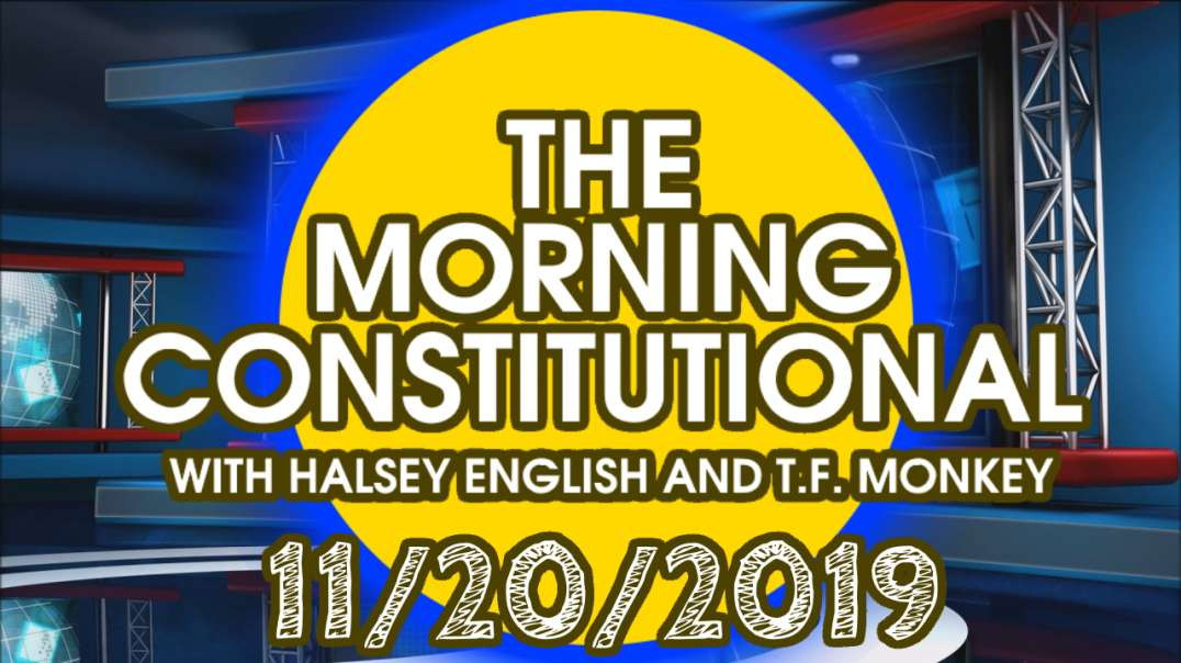 The Morning Constitutional: 11/20/2019