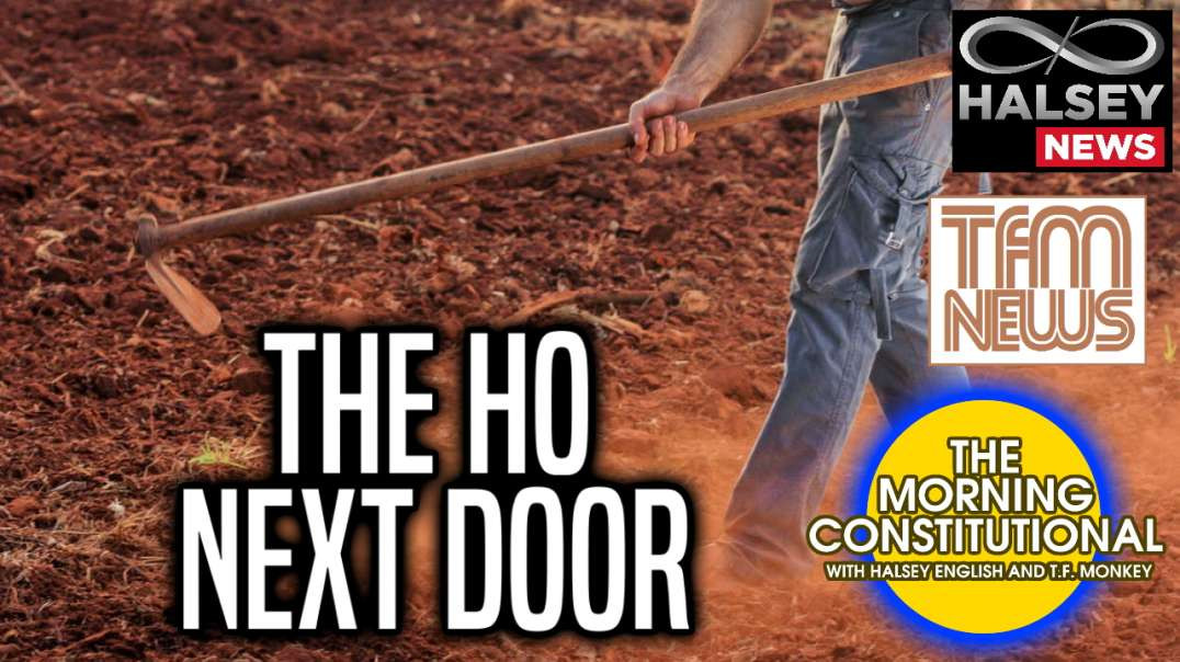 News: The Ho Next Door (Morning Constitutional)