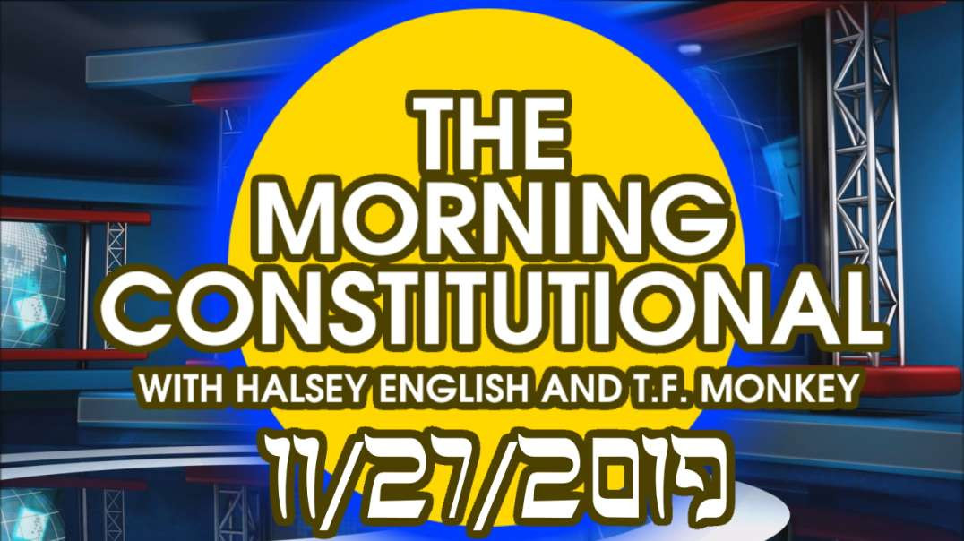 The Morning Constitutional: 11/27/2019