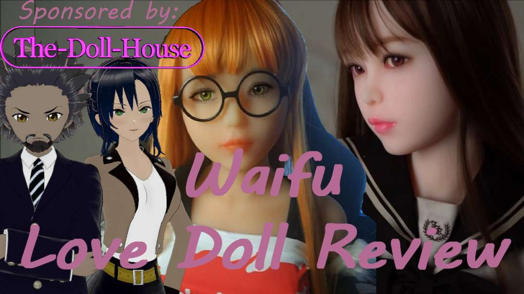 WAIFU LAIFU (DOLL) REVIEW