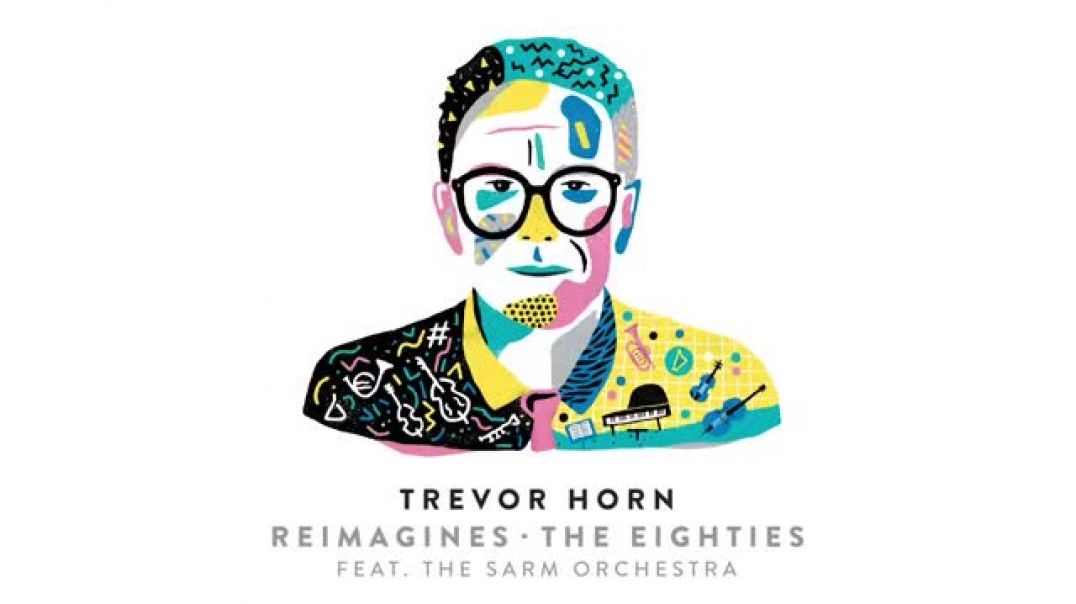 Trevor Horn Owner of a Lonely Heart