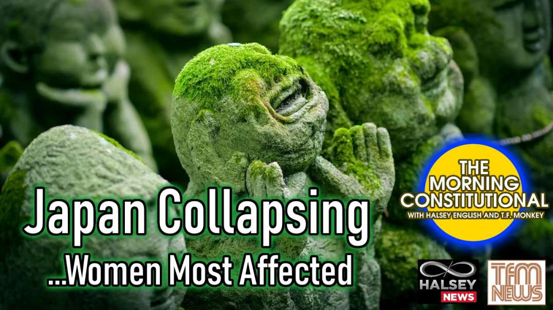 News: Japan Collapsing Women Most Affected (Morning Constitutional)