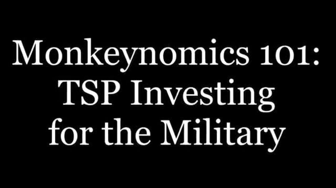 Turd Flinging Monkey | Monkeynomics 101 – TPS Investing for the Military [Mirror]