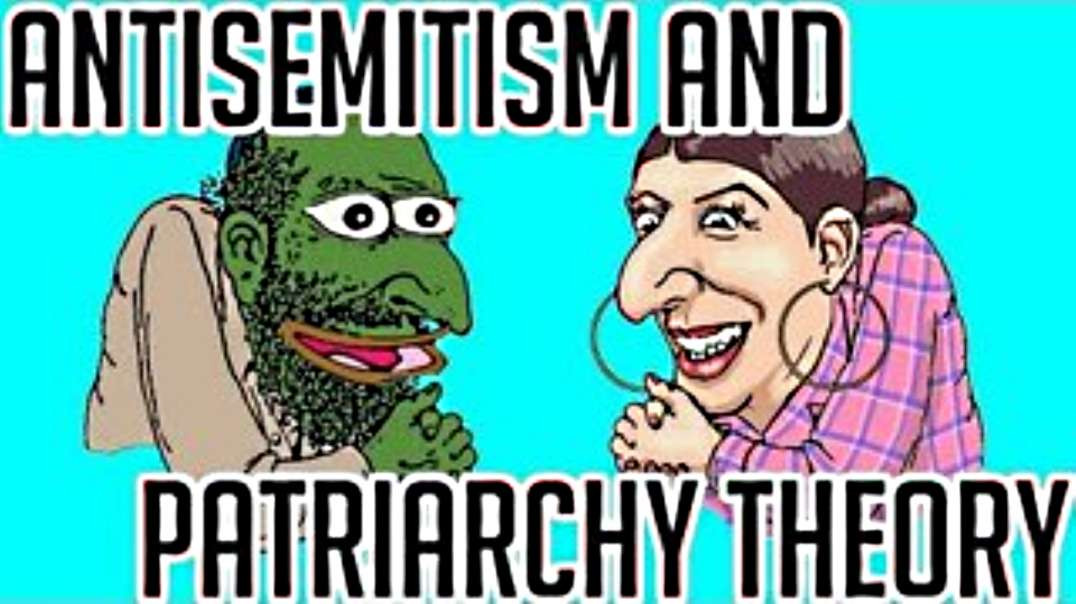 Antisemitism And Patriarchy Theory