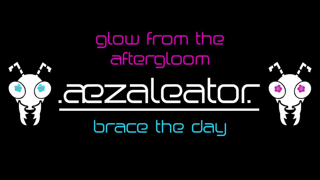 .aezaleator.--Glow From The Aftergloom