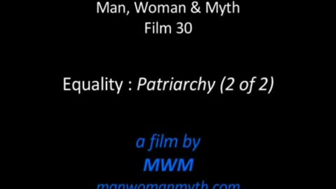 Equality - Patriarchy (2 of 2)