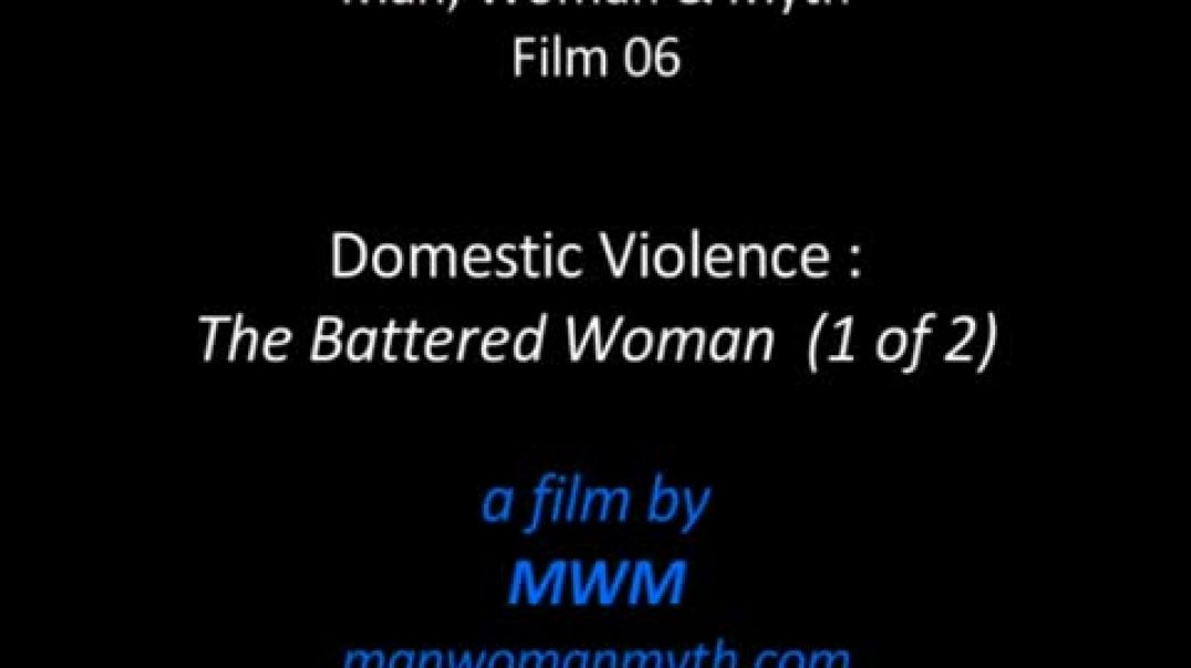 Domestic Violence - The Battered Woman (1 of 2)