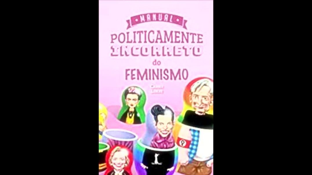 Manual Politicamente Incorreto do Feminismo | Carrie Lukas