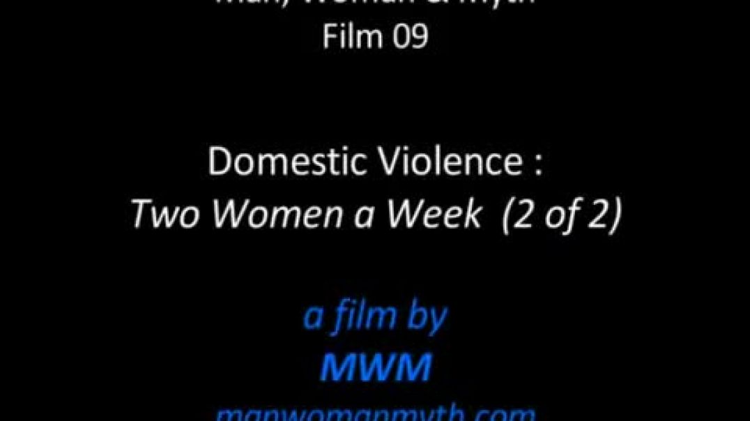 Domestic Violence - Two Women a Week (2 of 2)