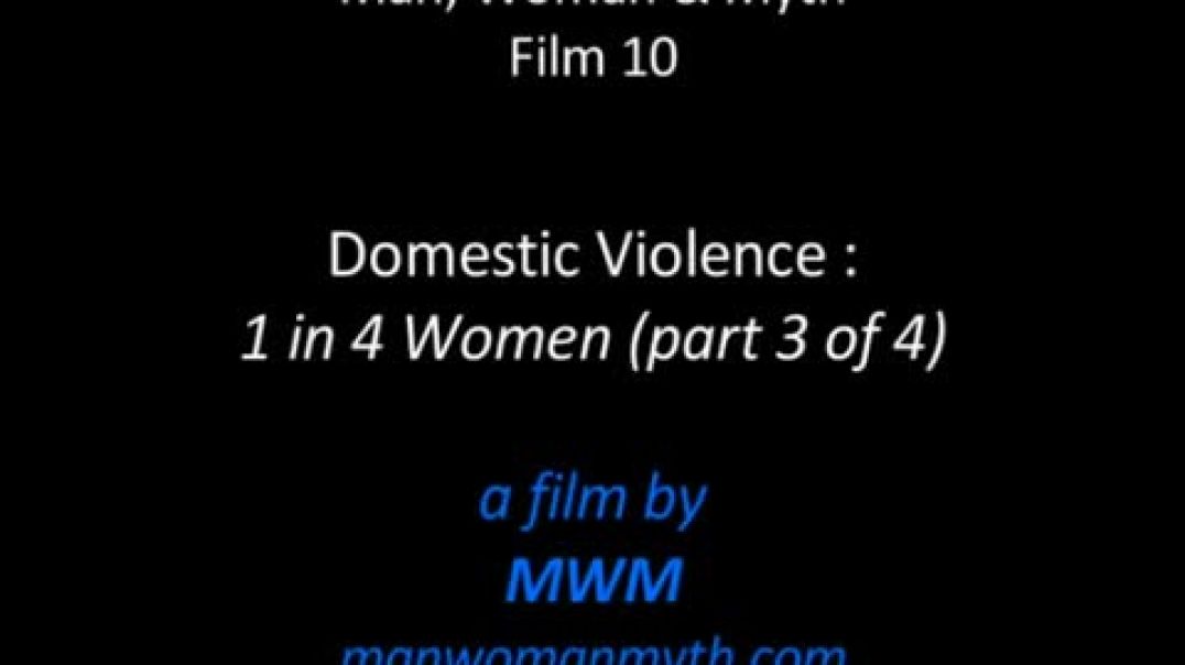 Domestic Violence - 1 in 4 Women (3 of 4)