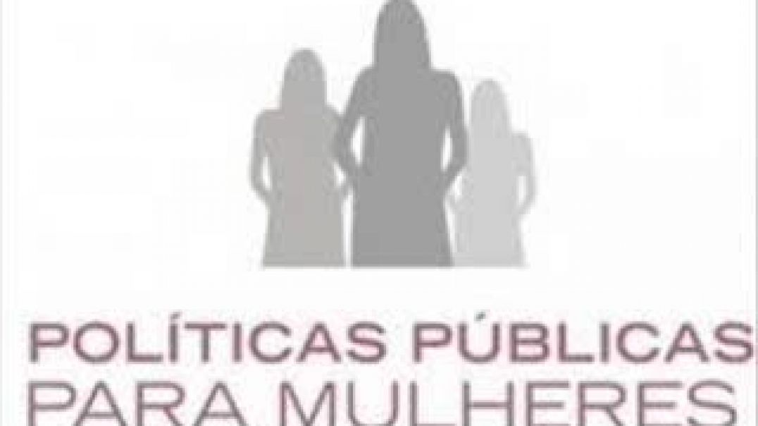 Por que não deve mais existir política pública para mulheres ?