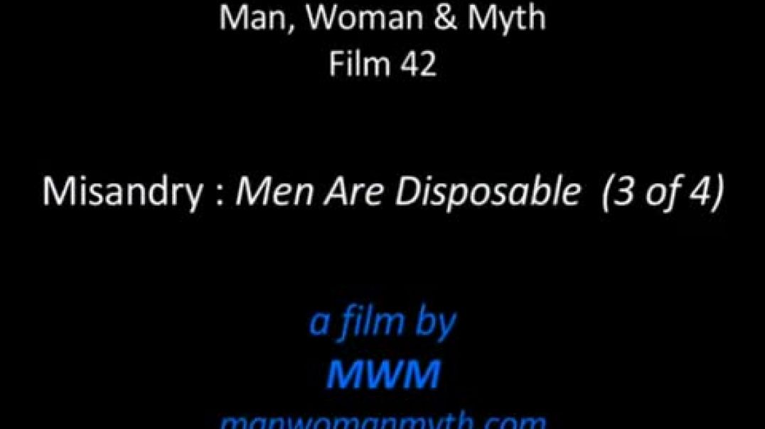 Misandry - Men Are Disposable (3 of 4)