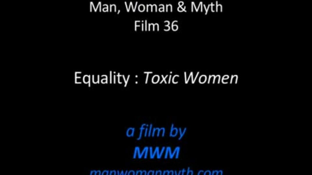 Equality - Toxic Women