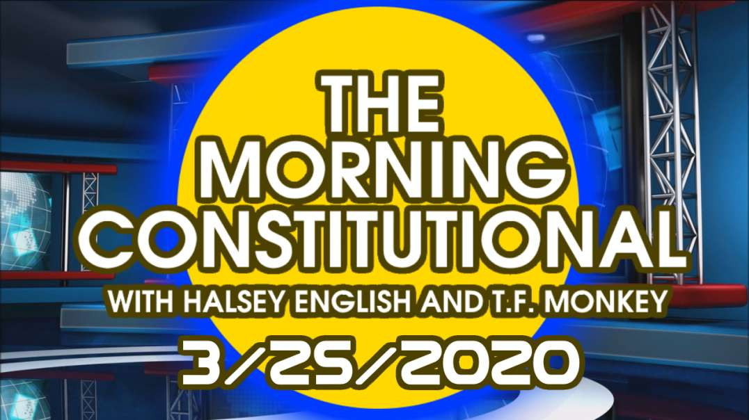 The Morning Constitutional: 3/25/2020