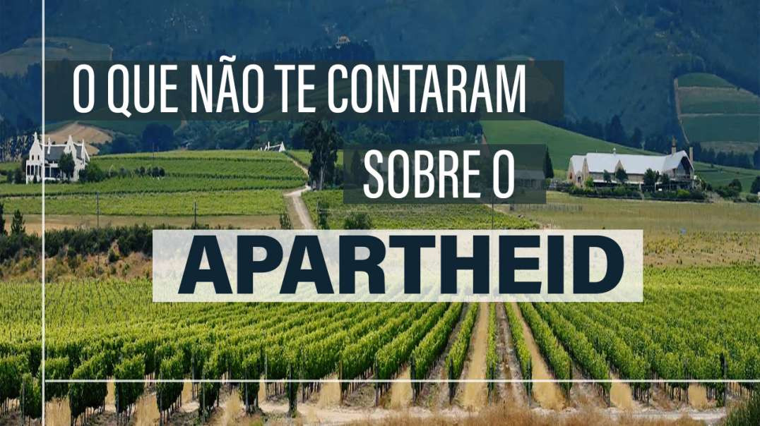 O que não te contaram sobre o Apartheid