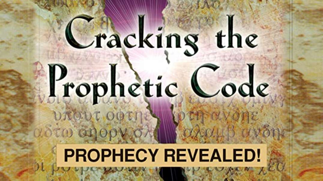 Cracking The Prophetic Code Prophecies Revealed