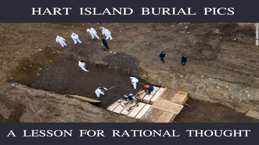 Hart Island Mass Burial Photos - A Lesson For Rational Thought