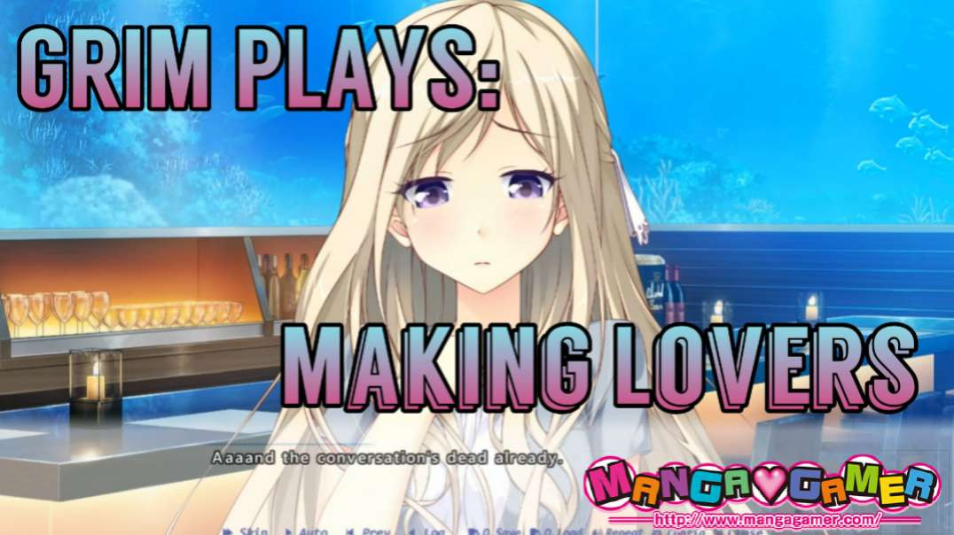 Grim Plays: Making Lovers!