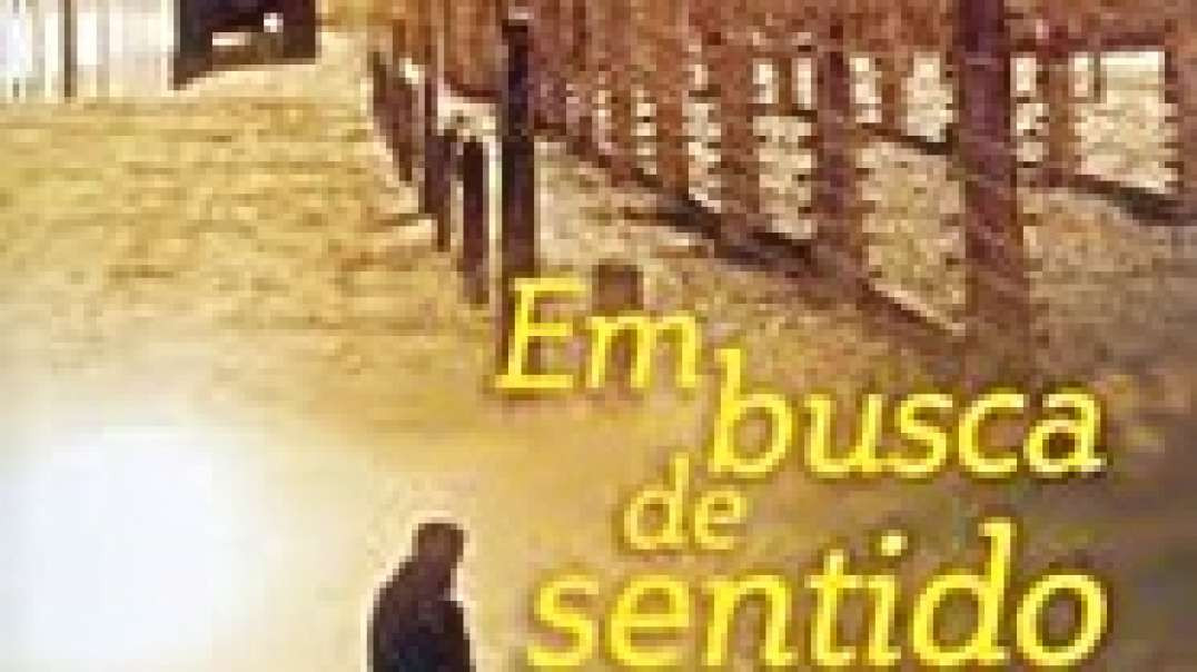 Em Busca de Sentido | Viktor Frankl, livroanálise