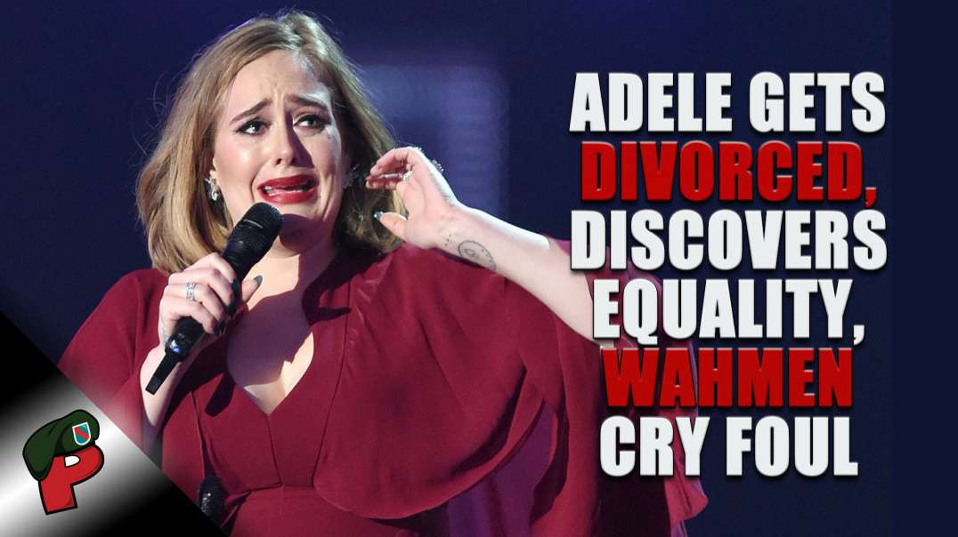 Adele Gets Divorced, Discovers Equality | Live From The Lair