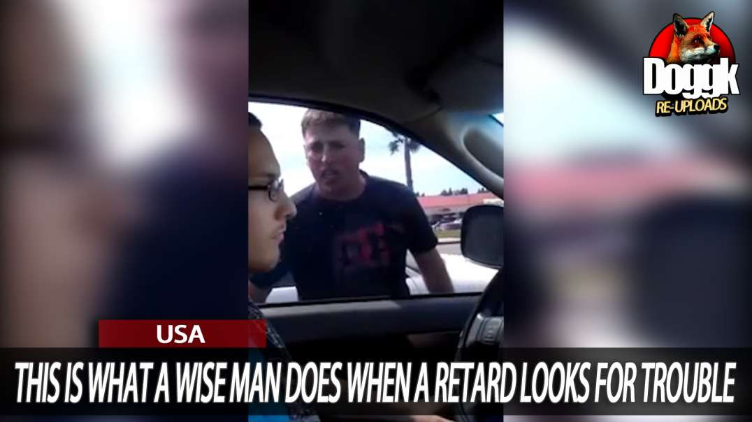 THIS IS HOW a WISE MAN ACTS WHEN a BLUE PILLED CUCK LOOKS for TROUBLE [#ROADRAGE]