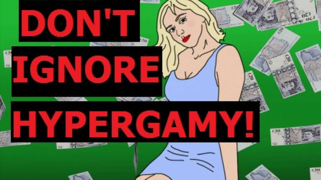 DON'T IGNORE HYPERGAMY! (2X Banned by YouTube)