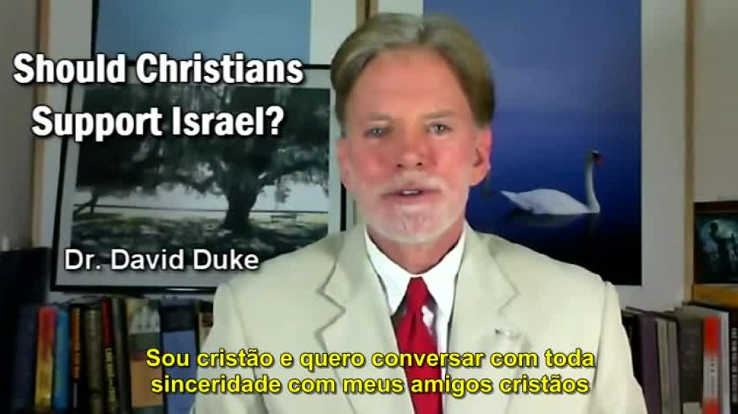 David Duke - Devem os Cristãos Apoiar Israel?