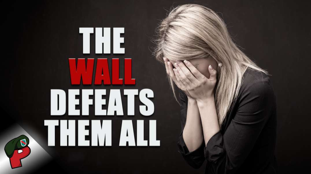 The Wall Defeats Them All | Popp Culture Uncensored