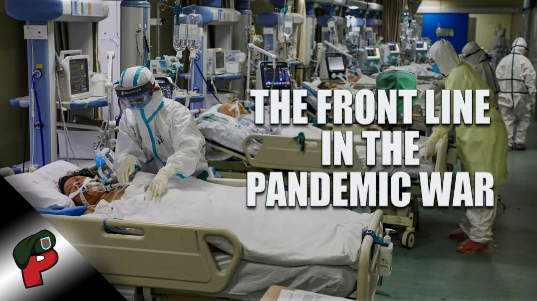 The Front Line in the Pandemic War | Popp Culture Uncensored