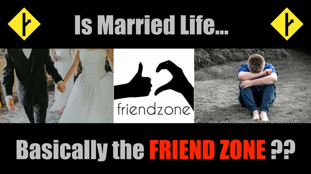 Does Marriage = ‘Friend Zone' on Steroids?