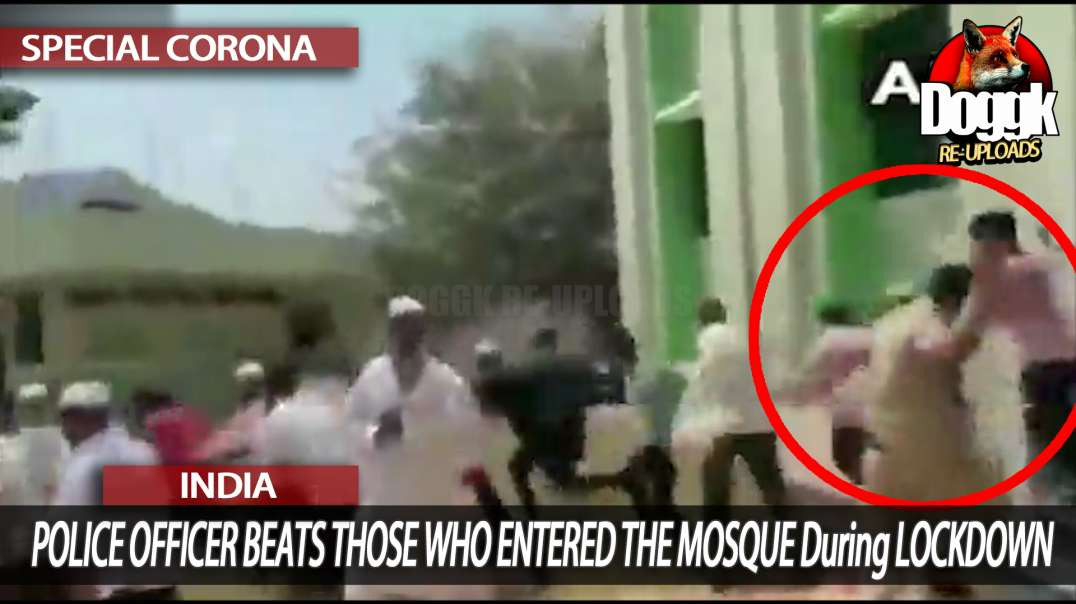 INDIAN POLICE BEATS THOSE WHO ENTERED the MOSQUE during LOCKDOWN with a STICK (COVID-19)