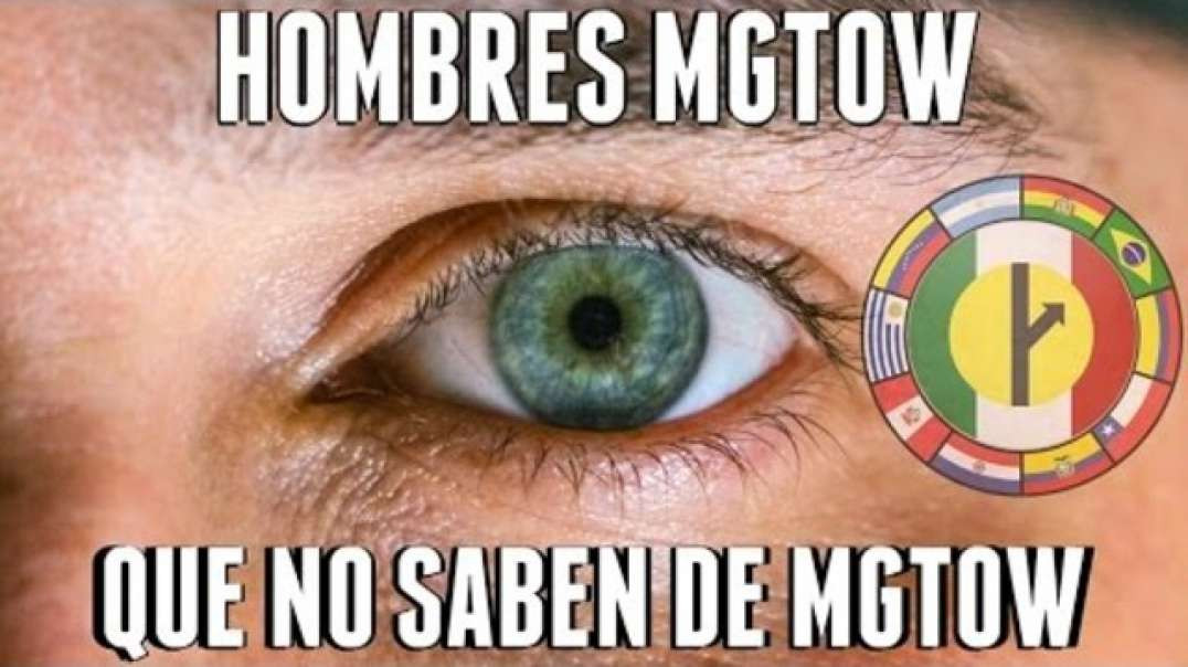 58 HOMBRES MGTOW QUE NO SABEN DE MGTOW - MGTOW EN ESPAÑOL