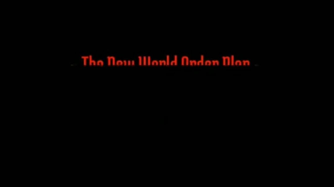 The New World Order Plan (Parts 1, 2 & 3)