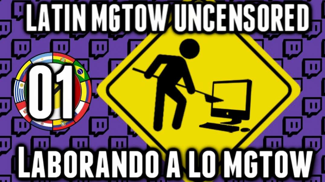 LHLP 01 - 13 Laborando a lo Mgtow