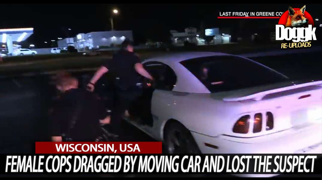 FEMALE COPS DRAGGED BY MOVING CAR AND LOST THE SUSPECT... (WISCONSIN, USA)