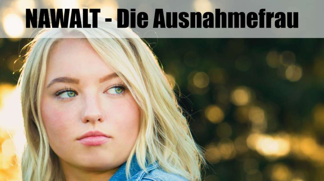 NAWALT: Die Ausnahmefrau