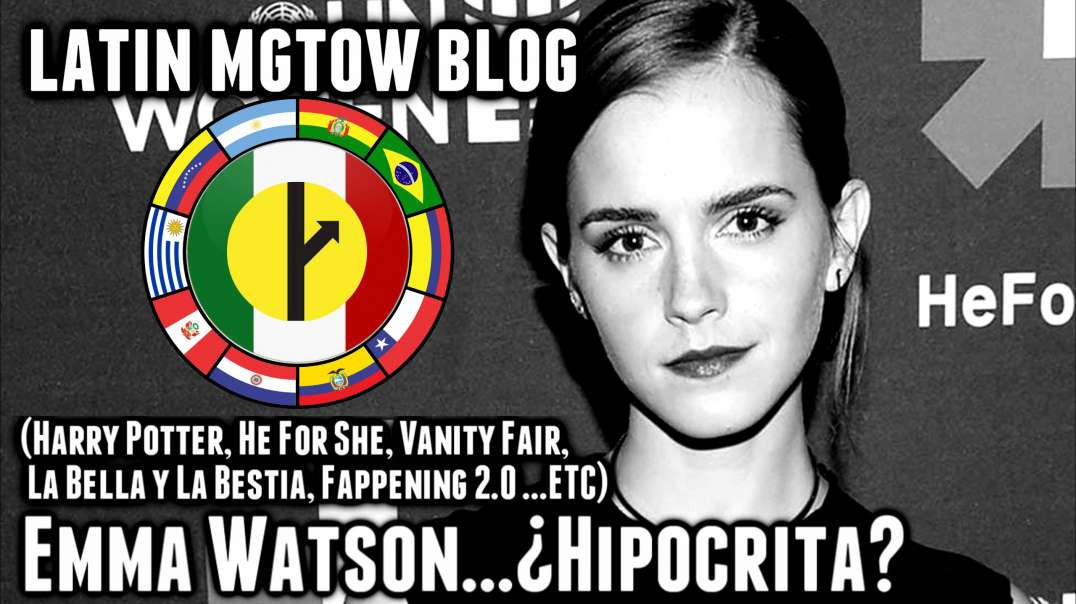 30 EMMA WATSON_HIPOCRITA_OPORTUNISTA - LM VLOGS