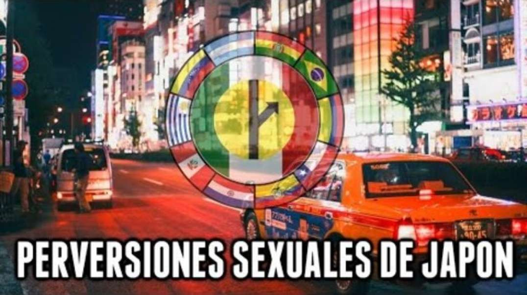 82 LAS PERVERSIONES SEXUALES DE JAPÓN - MGTOW EN ESPAÑOL