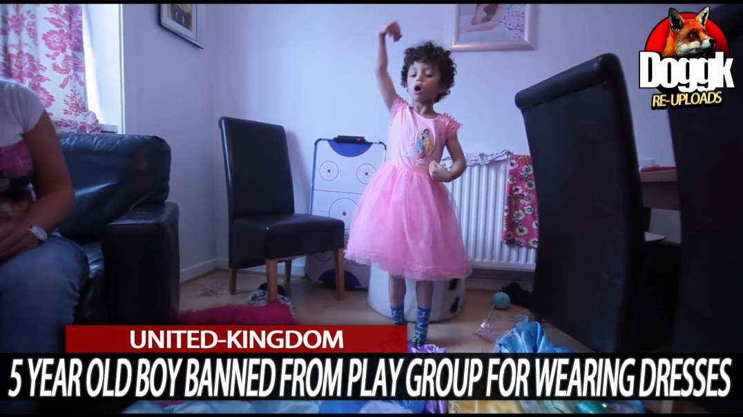 5 YEAR OLD BOY BANNED FROM PLAY GROUP FOR WEARING PRINCESS DRESSES... (UNITED-KINGDOM)