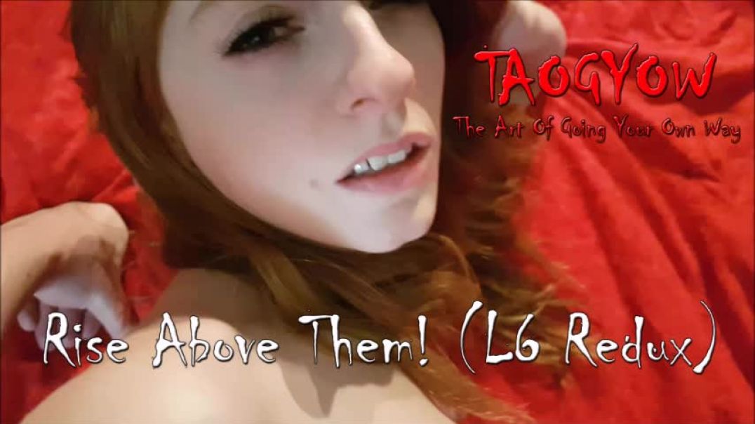 TAOGYOW - Rise Above Them - L6 Redux