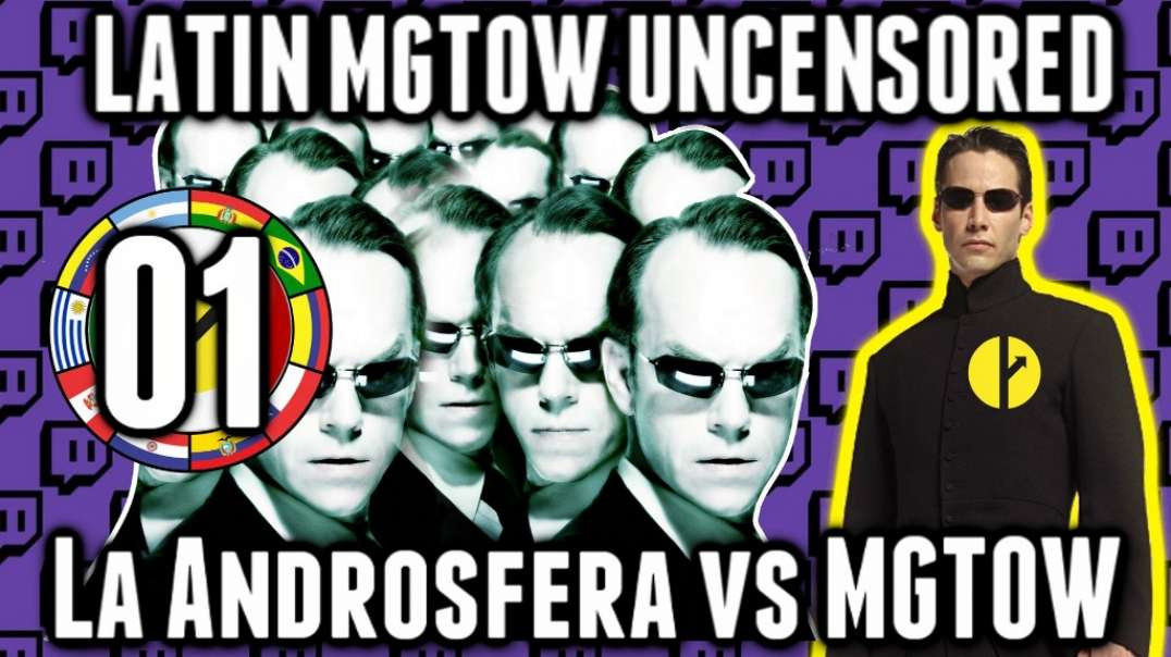 LHLP 01 - 10 MGTOW vs La Androsfera