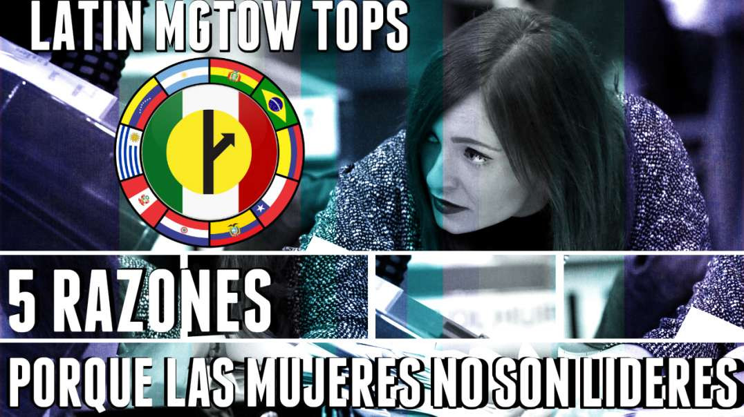 10 | 5 RAZONES PORQUE LAS MUJERES NO SON LIDERES REALES - LM TOPS