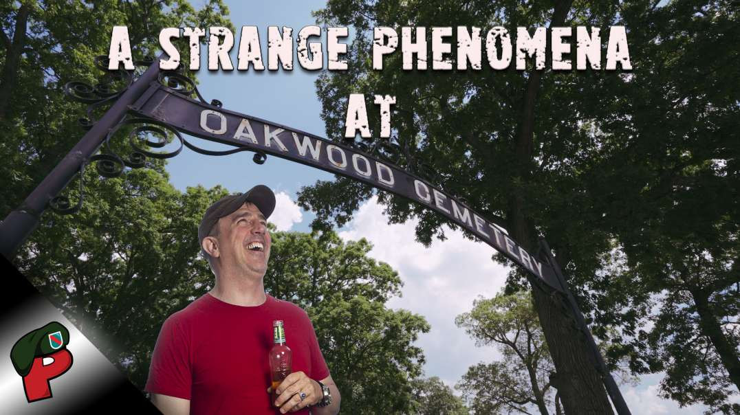 A Strange Phenomena at Oakwood Cemetery | Paranormal Popp