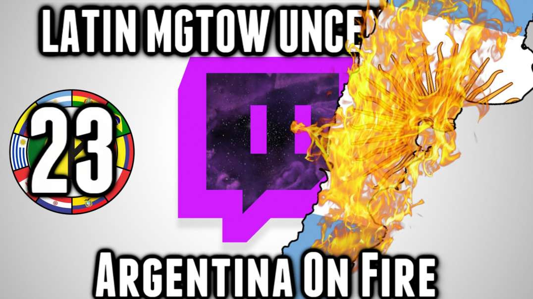 LHLP 23 - 03 Argentina on fire