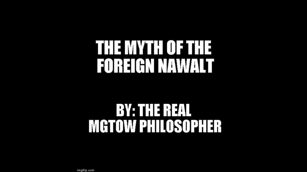 Myth Of The Foreign NAWALT