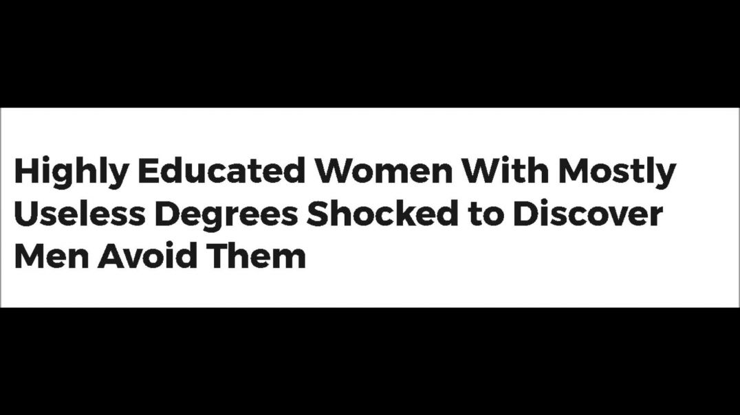 Educated Women Shocked Men Don't Want Them