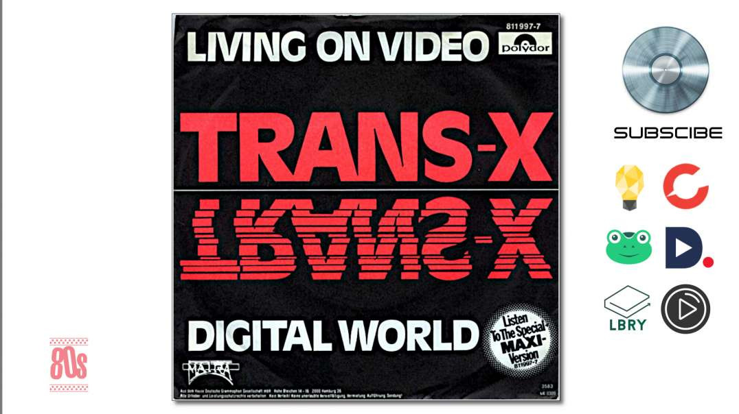 Trans-X - Living On Video  - 1983