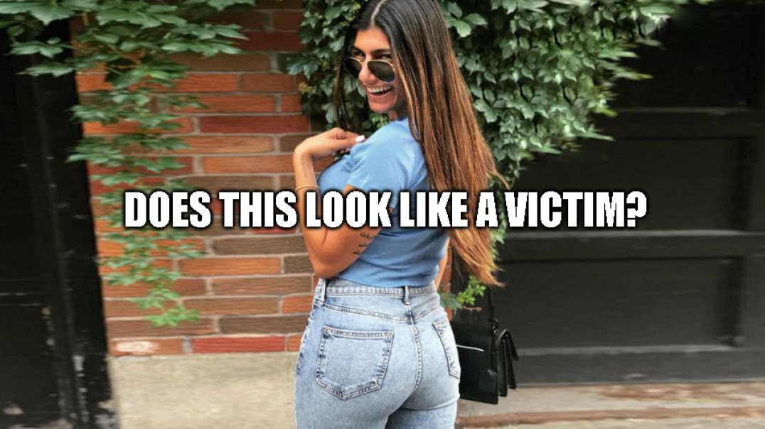 Mia Khalifa Is No Victim